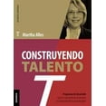 thumbnail image 1 of Construyendo Talento EDICIONES GRANICA Martha Alles, 1 of 1