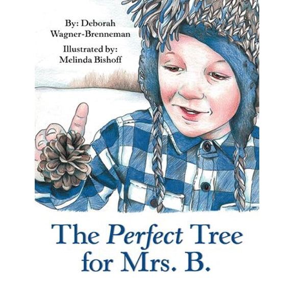 Pre-Owned The Perfect Tree for Mrs. B. -- Deborah Wagner-Brenneman