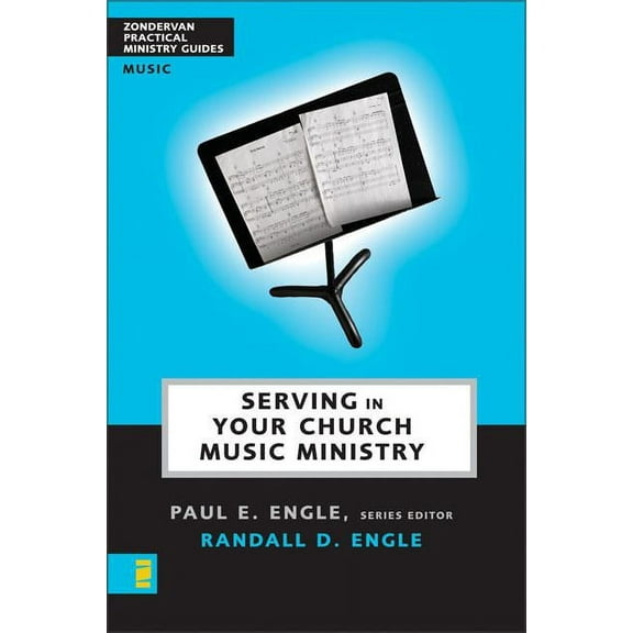 Zondervan Practical Ministry Guides Serving in Your Church Music Ministry, Book 1, (Paperback)