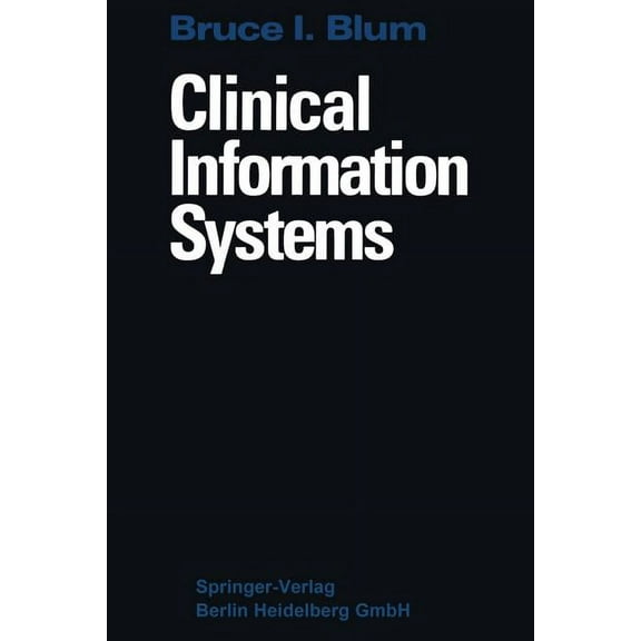 Clinical Information Systems, (Paperback)