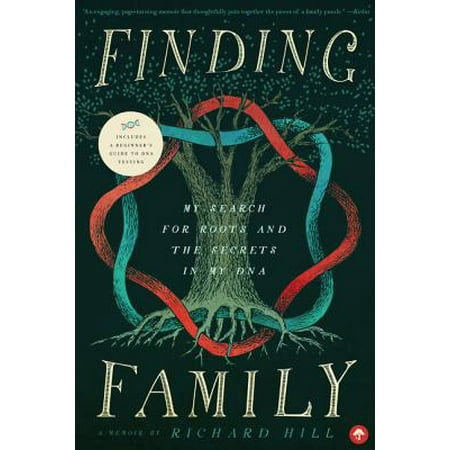 Finding Family : My Search for Roots and the Secrets in My