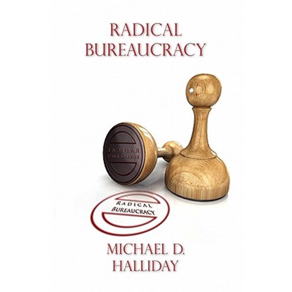 Pre-Owned Radical Bureaucracy