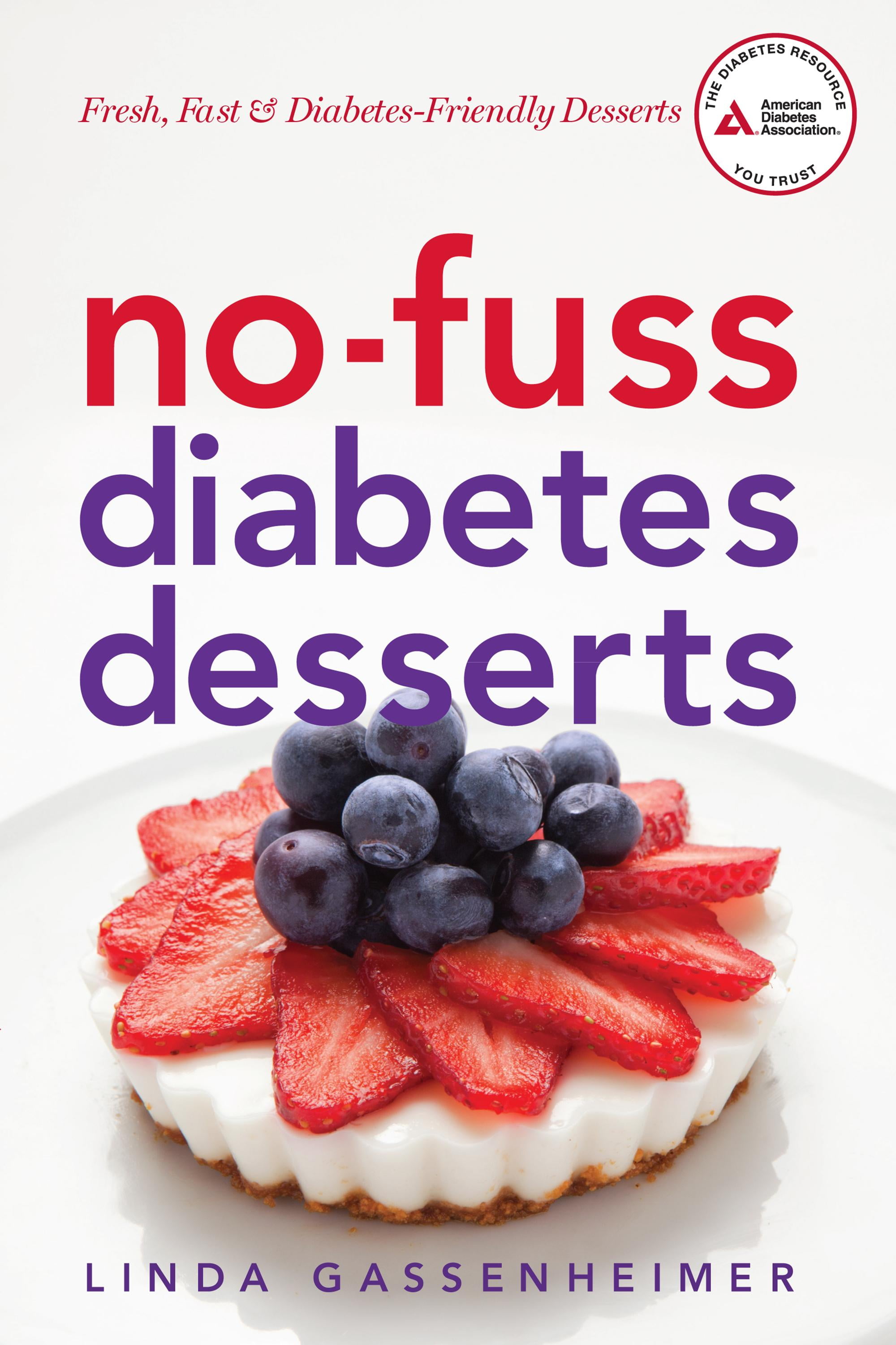 NoFuss Diabetes Desserts Fresh, Fast & DiabetesFriendly Desserts