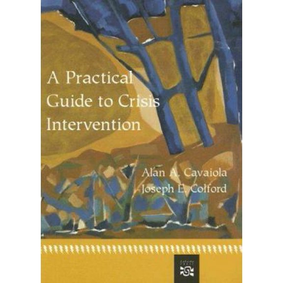 Pre-Owned A Practical Guide to Crisis Intervention (Paperback) 061811632X 9780618116324