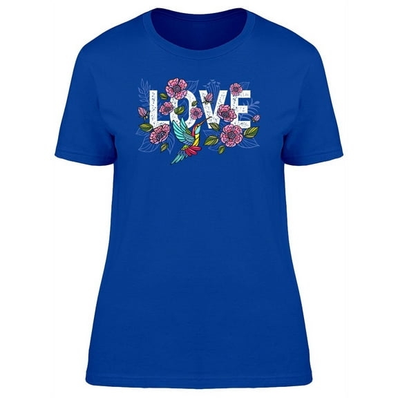 Word Love With Flowers And Bird T-Shirt Women -Image by Shutterstock, Female Medium