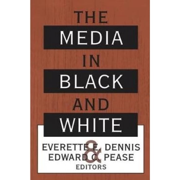The Media in Black and White