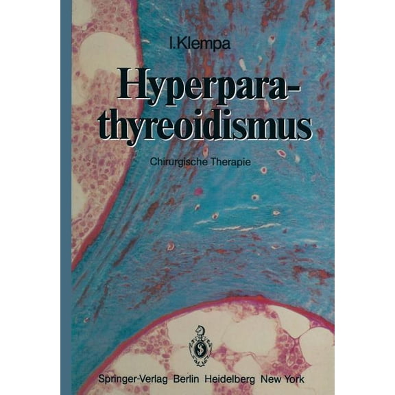 Hyperparathyreoidismus: Chirurgische Therapie, (Paperback)