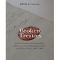 thumbnail image 1 of Traités Rompus, États-Unis et Relations Canadiennes avec les Lakotas et les Plaines Cree, 1868-1885, 1 of 2