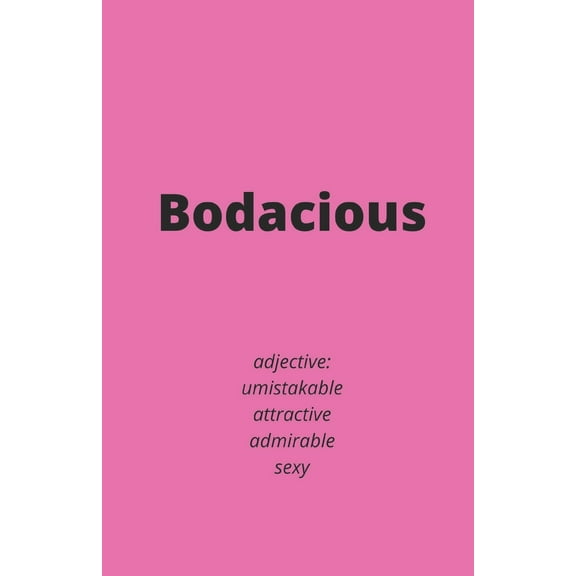 Bodacious (Paperback)