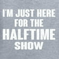 thumbnail image 5 of Wild Bobby I'm Just Here For The Halftime Show Sports Men Graphic T-Shirt, Heather Grey, 4X-Large, 5 of 5