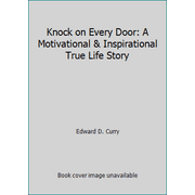 Angle View: Knock on Every Door: A Motivational & Inspirational True Life Story [Paperback - Used]