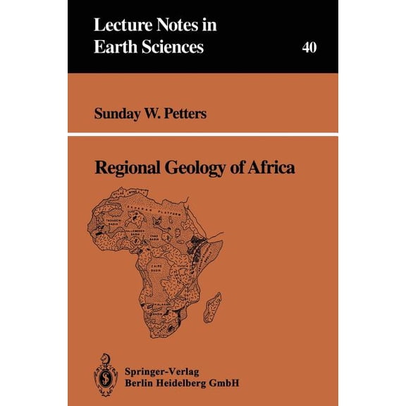 Lecture Notes in Earth Sciences Regional Geology of Africa, Book 40, (Paperback)