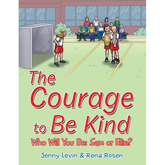 The Courage to Be Kind, (Paperback)