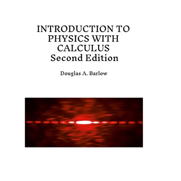 Introduction to Physics with Calculus, Second Edition, (Hardcover)