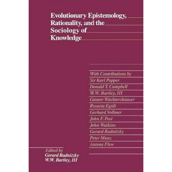 Evolutionary Epistemology, Rationality, and the Sociology of Knowledge (Paperback)