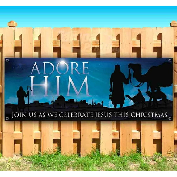 Adore Him 13 oz Vinyl Banner With Metal Grommets