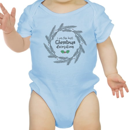 

I m The Best Christmas Decoration Cute Baby Bodysuit First Christmas