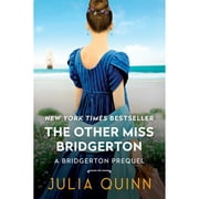 Pre-Owned The Other Miss Bridgerton: A Bridgerton Prequel (Paperback 9780063270107) by Julia Quinn