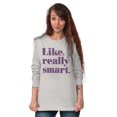 thumbnail image 5 of Like Really Smart Donald Trump Quote Women's Long Sleeve T Shirt Brisco Brands M, 5 of 6