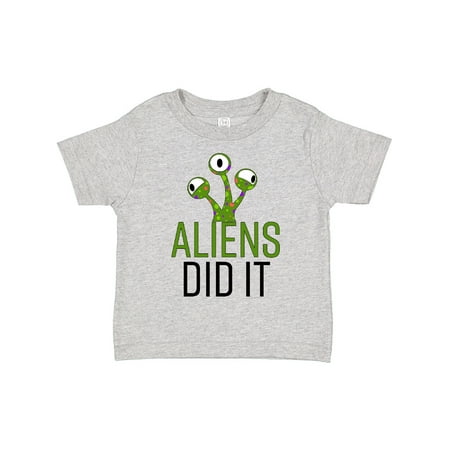 

Inktastic Aliens DId It Gift Toddler Boy or Toddler Girl T-Shirt