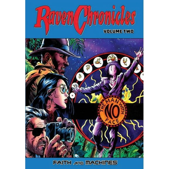 Raven Chronicles Raven Chronicles - Volume 2: Faith and Machines, (Paperback)
