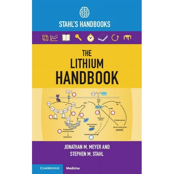 Stahl's Essential Psychopharmacolog The Lithium Handbook, (Paperback)