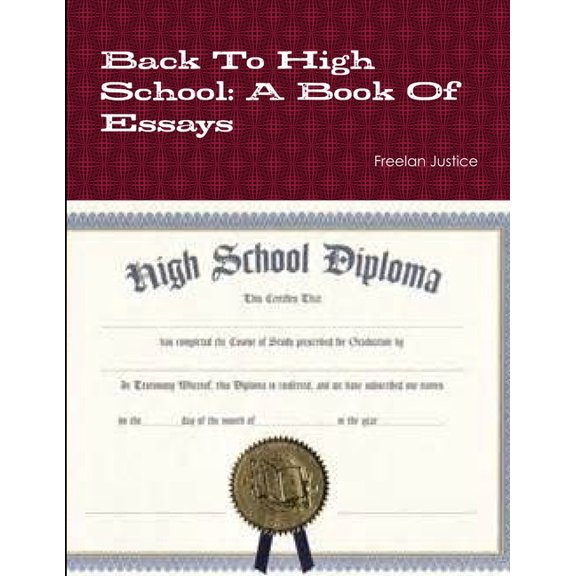 Back To High School: A Book Of Essays, (Paperback)
