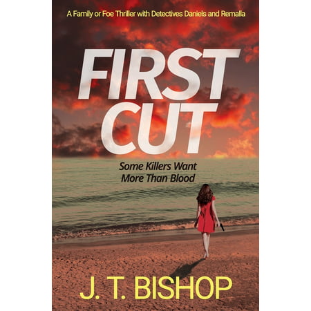 First Cut: A Novel of Suspense (Book One in the Detectives Daniels and Remalla Series) (Paperback)