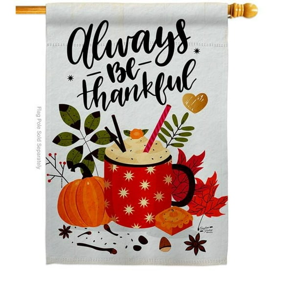 Angeleno Heritage H137591-BO 28 x 40 in. Always Thankful House Flag with Fall Thanksgiving Double-Sided Decorative Vertical Flags Decoration Banner Garden Yard Gift