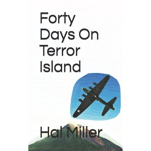 Forty Days On Terror Island, (Paperback)