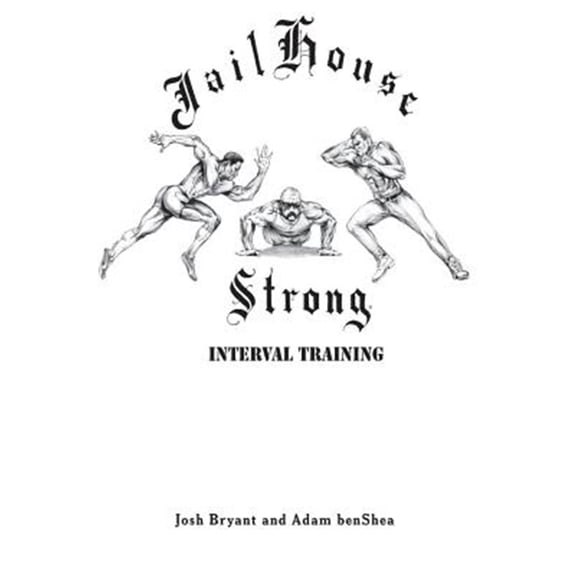 Pre-Owned Jailhouse Strong: Interval Training (Paperback)