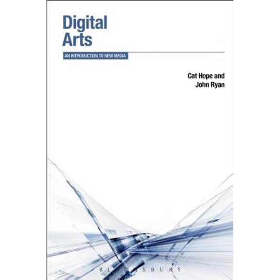 Pre-Owned Digital Arts: An Introduction to New Media (Paperback) 1780933231 9781780933238