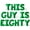Green, variant on Letter Balloons - THIS GUY IS EIGHTY 16" Inch Alphabet Letters Foil Mylar Balloon 80th Birthday Party Banner (Gold)