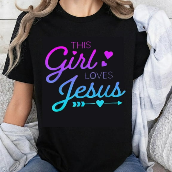 100% Cotton This Girl Loves Jesus Christian Faith Shirt Women Religious T-Shirt Faith Inspired Graphic Tee For Girls And Women