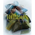 thumbnail image 1 of Pre-Owned Ribbon: The Art of Adornment (Hardcover) 142360346X 9781423603467, 1 of 1