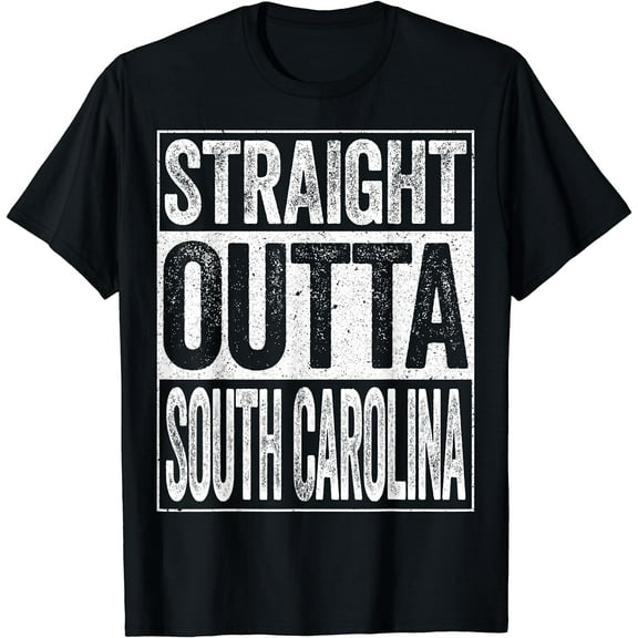 Straight Outta South Carolina T-Shirt SC State Gift Shirt