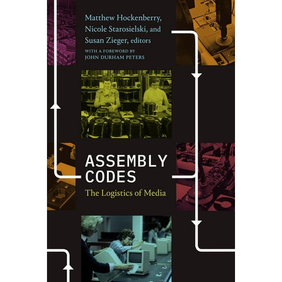 Assembly Codes: The Logistics of Media, (Hardcover)