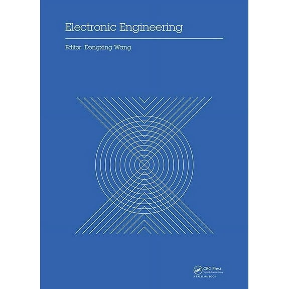 Electronic Engineering: Proceedings of the 4th International Conference of Electronic Engineering and Information Scienc, (Hardcover)