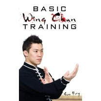 Self-Defense: Basic Wing Chun Training: Wing Chun Street Fight Training and Techniques (Hardcover)