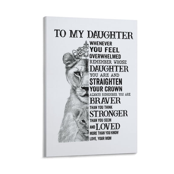 Framed Inspirational Quote To My Daughter Lion Queen Canvas Posters Print for Daughter Bedroom Wall Decor Mothers Day Christmas Graduation Birthday Presents Ready To Hang Poster