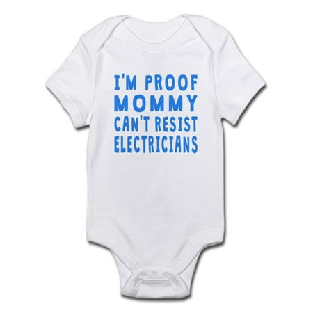 

CafePress - Proof Mommy Cant Resist Electricians Body Suit - Baby Light Bodysuit
