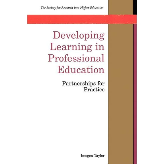 Society for Research Into Higher Educati Developing Learning in Professional Education, (Paperback)