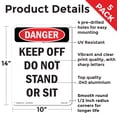 thumbnail image 2 of Keep Off Do Not Stand Or Sit OSHA Danger Aluminum Sign 14 Inch x 10 Inch - 5 Pack, 2 of 8