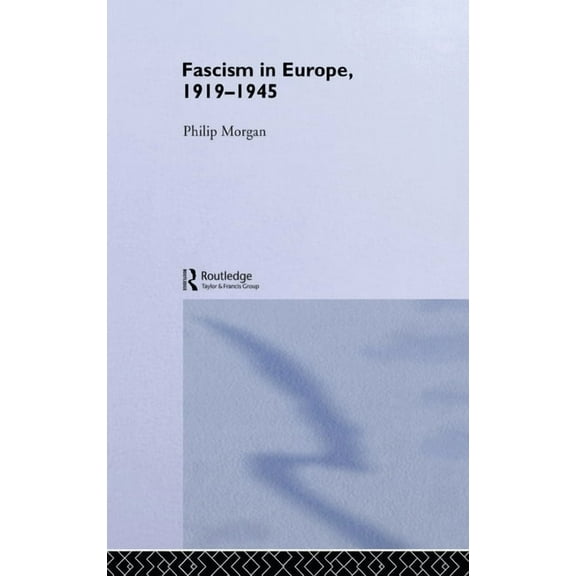 Routledge Companions (Hardcover) Fascism in Europe, 1919-1945, (Hardcover)