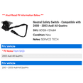 thumbnail image 2 of Neutral Safety Switch - Compatible with 2000 - 2003 Audi A8 Quattro 2001 2002, 2 of 2