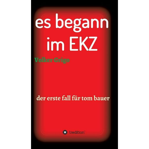 es begann im EKZ (Hardcover)