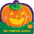 thumbnail image 2 of The Pumpkin Gospel: A Story of a New Start with God (Board Book), 2 of 2
