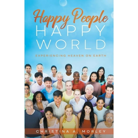 Happy People, Happy World, (Paperback)