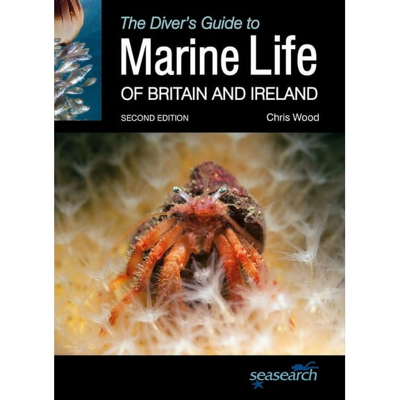 Wild Nature Press The Diver's Guide to Marine Life of Britain and Ireland, Book 12, (Paperback)