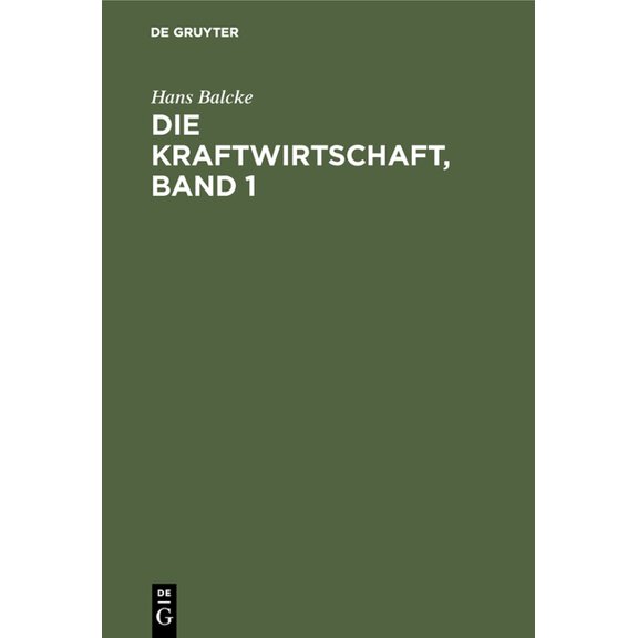 Die Kraftwirtschaft, Band 1, (Hardcover)